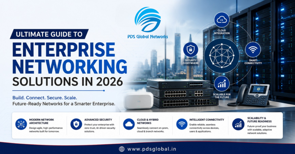 Ultimate Guide to Enterprise Networking Solutions in 2026